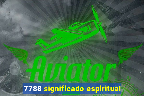 7788 significado espiritual